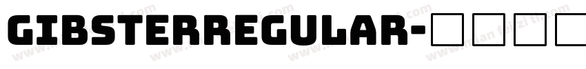 GibsterRegular字体转换