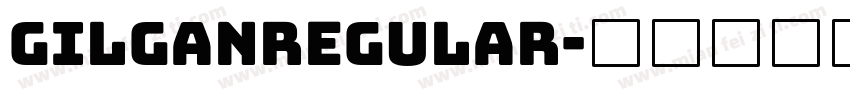GilganRegular字体转换