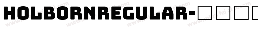 HolbornRegular字体转换
