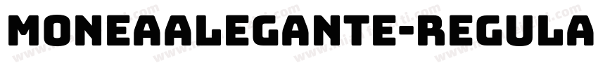 MoneaAlegante-Regular字体转换