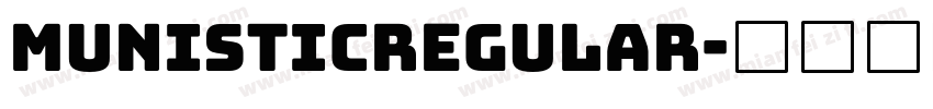 MunisticRegular字体转换