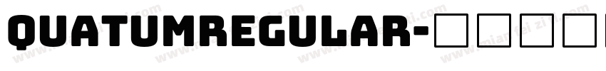 QuatumRegular字体转换