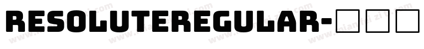 ResoluteRegular字体转换