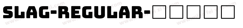 Slag-Regular字体转换