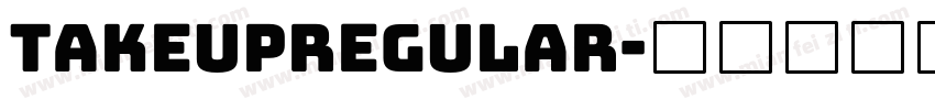 TakeupRegular字体转换