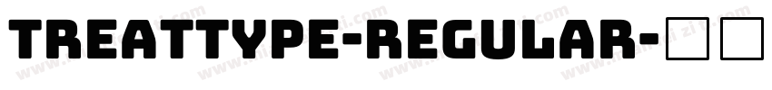 Treattype-Regular字体转换