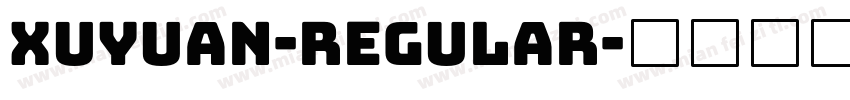 Xuyuan-Regular字体转换