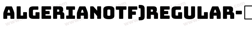 algerianOTF)regular字体转换