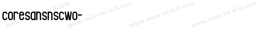 coresansnscw0字体转换