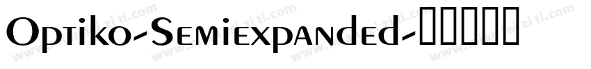Optiko-Semiexpanded字体转换