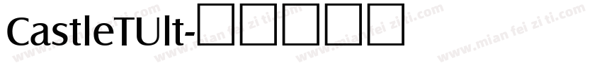 CastleTUlt字体转换