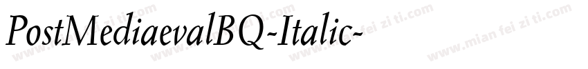 PostMediaevalBQ-Italic字体转换