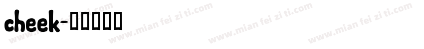 cheek字体转换