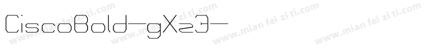 CiscoBold-gXz3字体转换