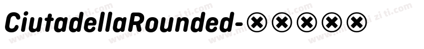 CiutadellaRounded字体转换
