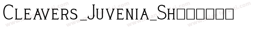 Cleavers_Juvenia_Sh字体转换