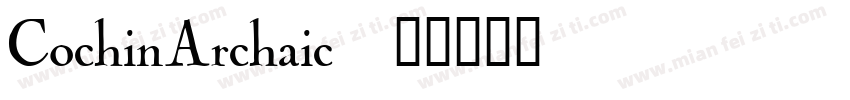 CochinArchaic字体转换