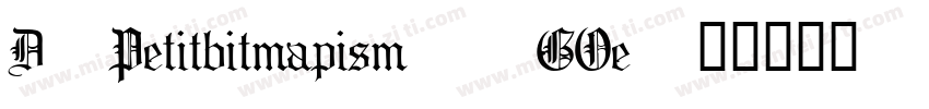 D3Petitbitmapism-1GOe字体转换