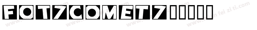 FOT-Comet字体转换