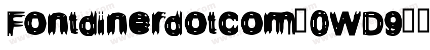 Fontdinerdotcom-0WD9字体转换