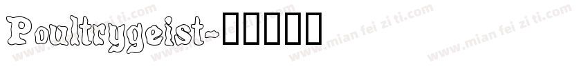 Poultrygeist字体转换