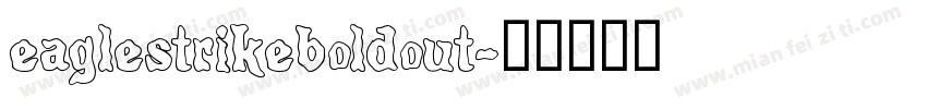 eaglestrikeboldout字体转换