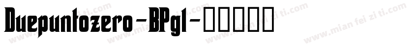 Duepuntozero-BPgl字体转换