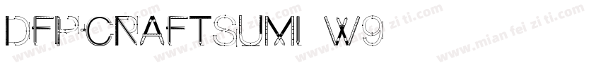 DFPCraftSumi-W9字体转换