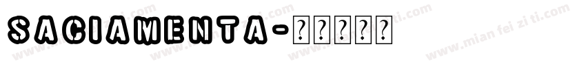 saciamenta字体转换