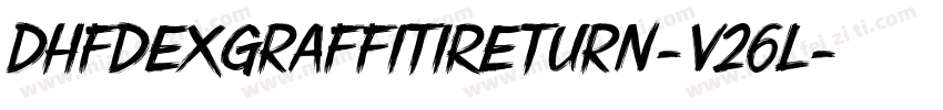 DhfDexgraffitiReturn-v26L字体转换