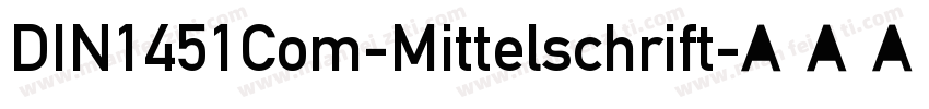DIN1451Com-Mittelschrift字体转换