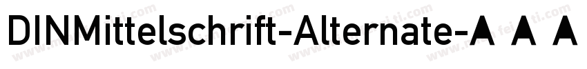 DINMittelschrift-Alternate字体转换