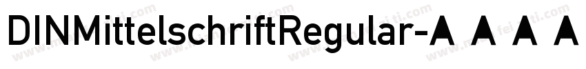 DINMittelschriftRegular字体转换