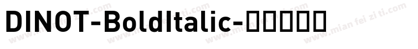 DINOT-BoldItalic字体转换