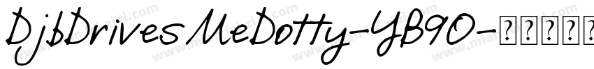DjbDrivesMeDotty-YB9O字体转换