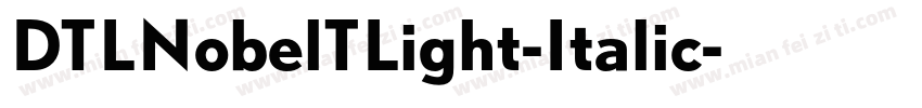 DTLNobelTLight-Italic字体转换