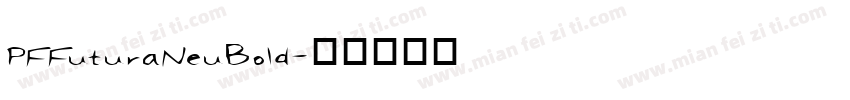 PFFuturaNeuBold字体转换