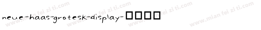 neue-haas-grotesk-display字体转换