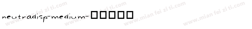 neutradisp-medium字体转换