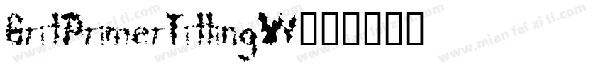GritPrimerTitlingW字体转换