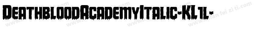 DeathbloodAcademyItalic-KL1l字体转换