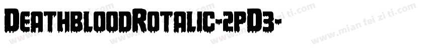 DeathbloodRotalic-2pD3字体转换