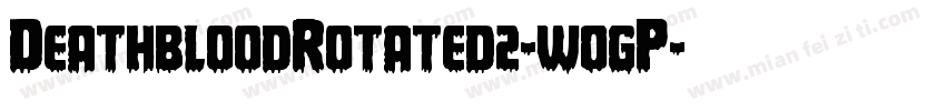 DeathbloodRotated2-w0gP字体转换