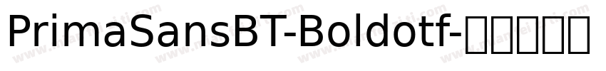 PrimaSansBT-Boldotf字体转换
