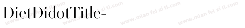 DietDidotTitle字体转换