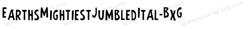 EarthsMightiestJumbledItal-BxGw字体转换
