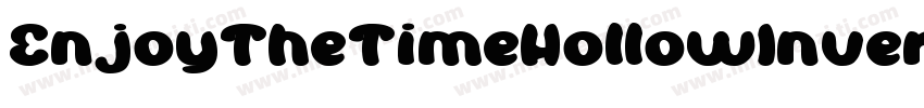 EnjoyTheTimeHollowInverse-8KOn字体转换