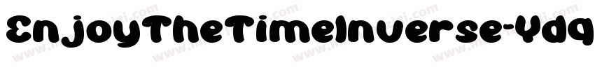EnjoyTheTimeInverse-Ydq2字体转换