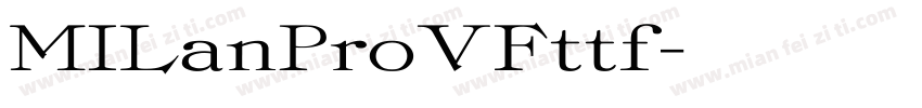 MILanProVFttf字体转换