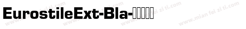 EurostileExt-Bla字体转换